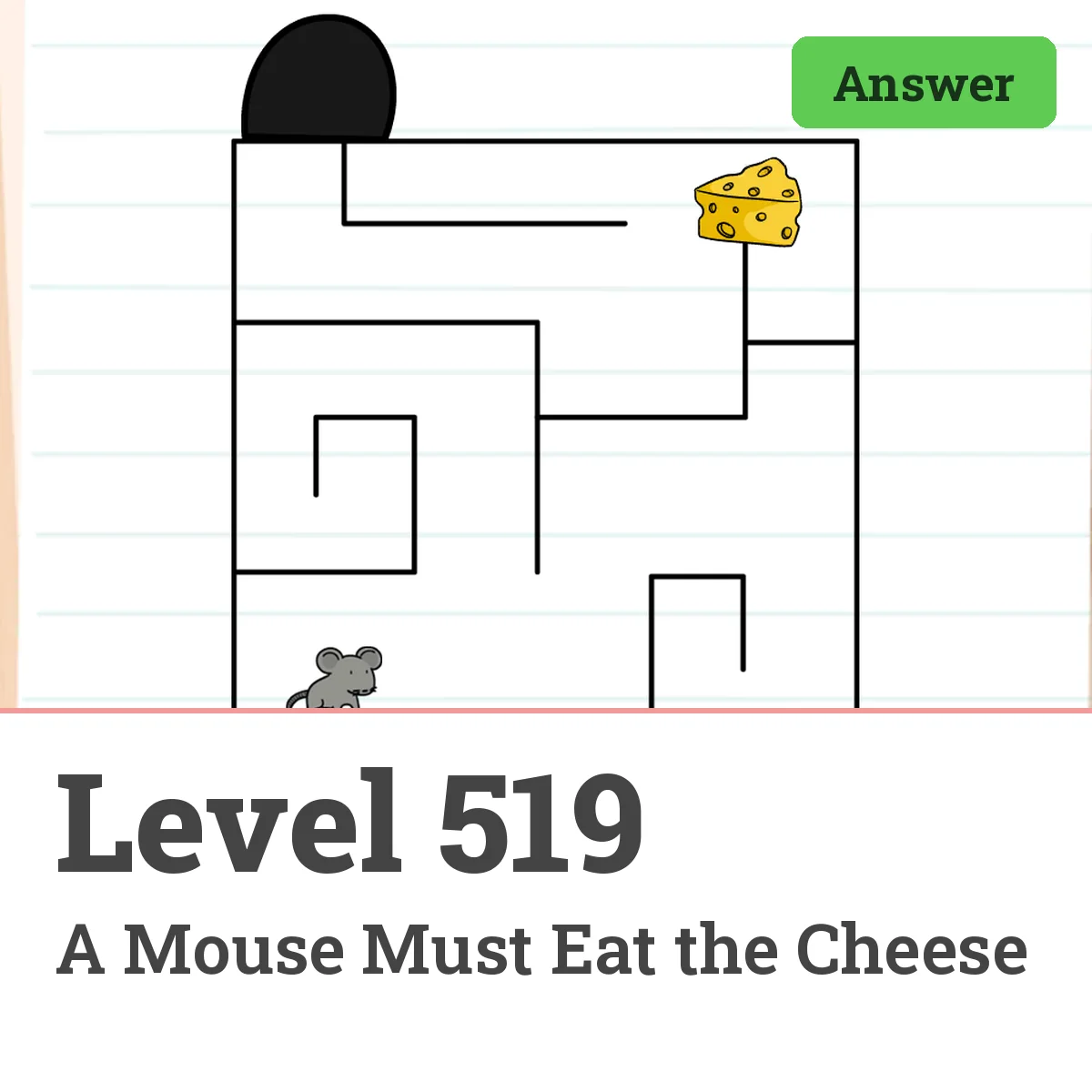 Brain Test: Tricky Puzzles Level 519 answer – A Mouse Must Eat the Cheese