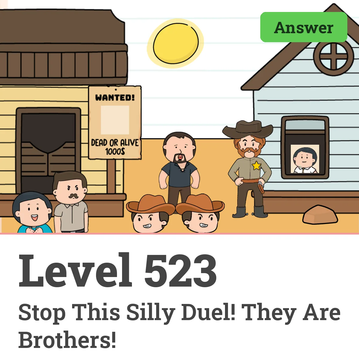 Brain Test: Tricky Puzzles Level 523 answer – Stop This Silly Duel! They Are Brothers!