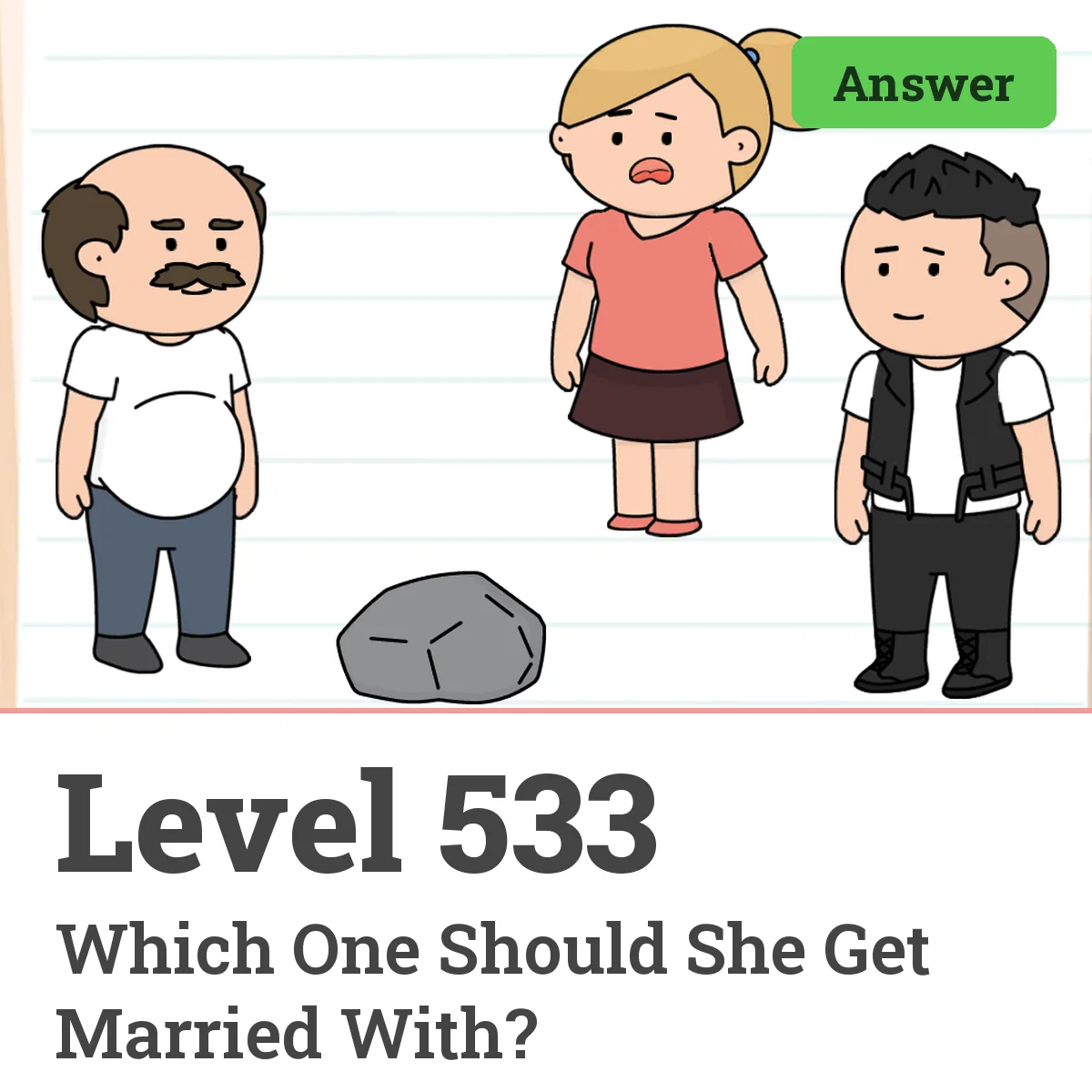 Brain Test: Tricky Puzzles Level 533 answer – Which One Should She Get Married With?