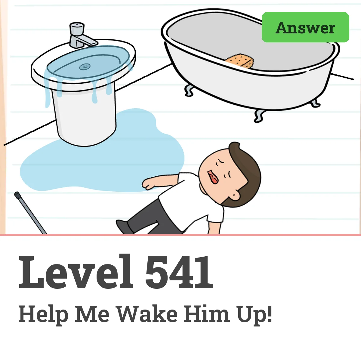 Brain Test: Tricky Puzzles Level 541 answer – Help Me Wake Him Up!
