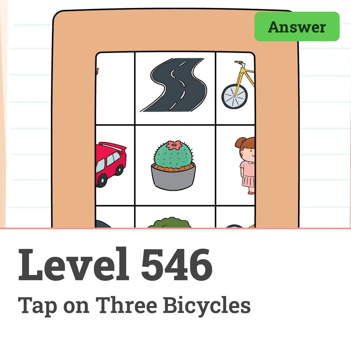 Brain Test: Tricky Puzzles Level 546 answer – Tap on Three Bicycles