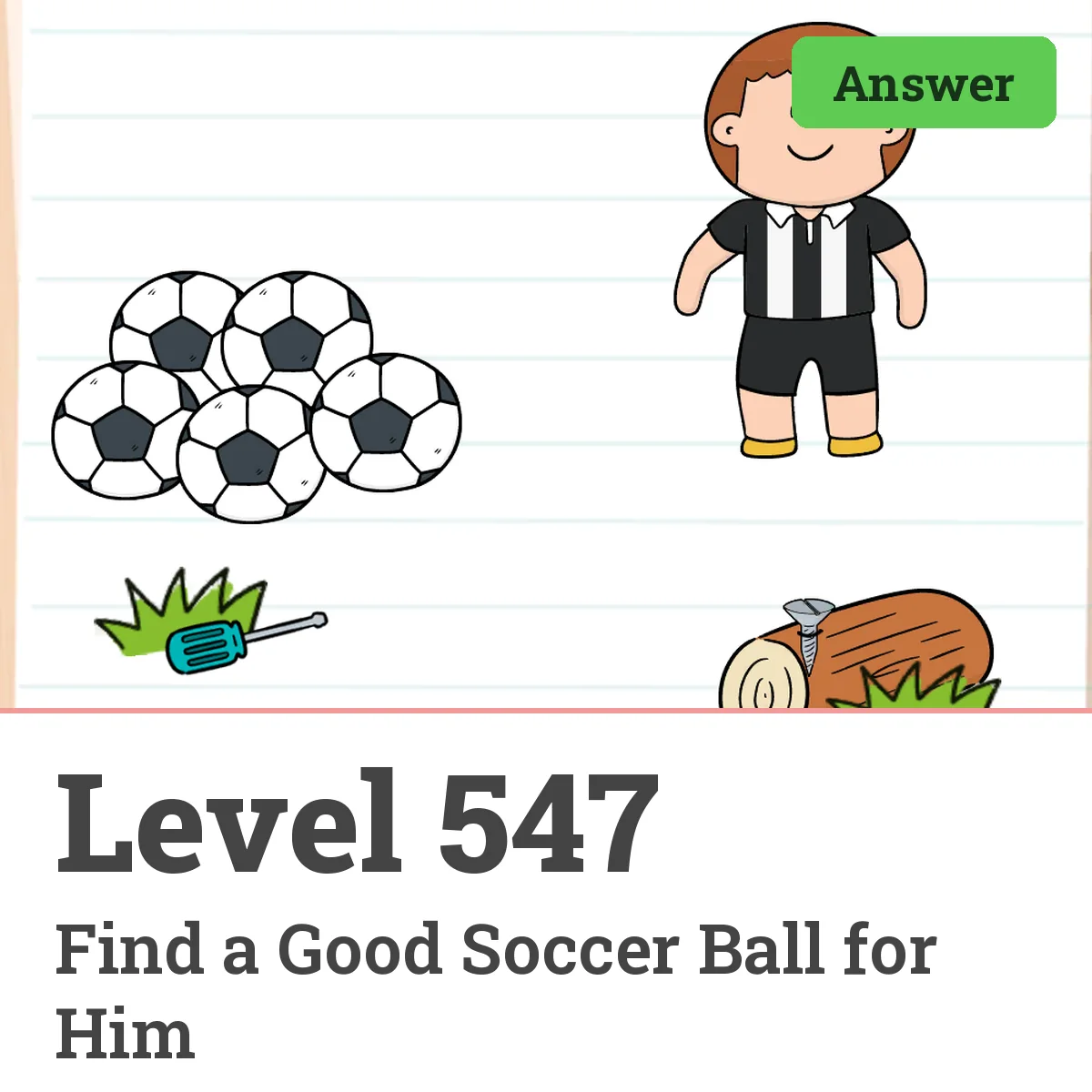 Brain Test: Tricky Puzzles Level 547 answer – Find a Good Soccer Ball for Him