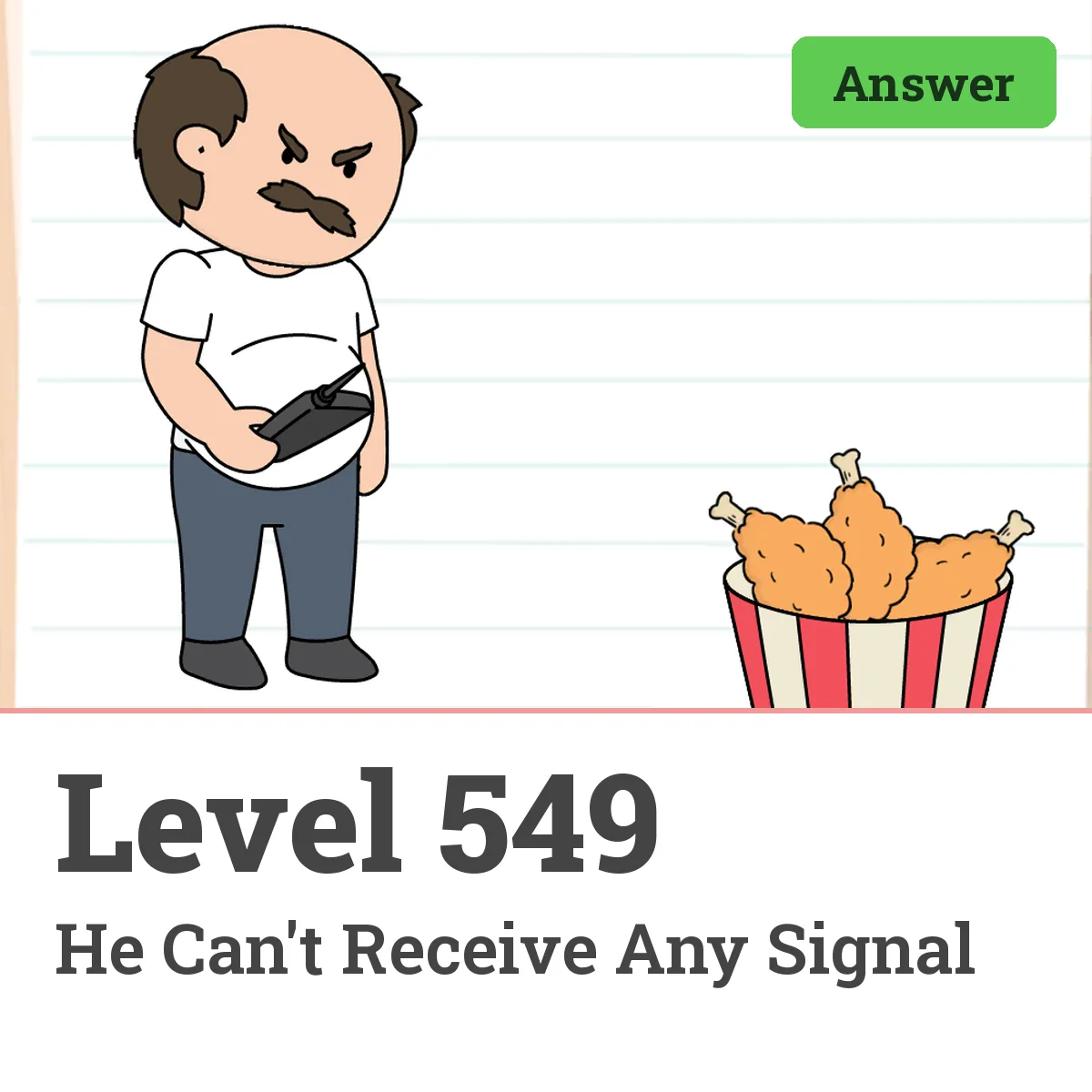 Brain Test: Tricky Puzzles Level 549 answer – He Can't Receive Any Signal