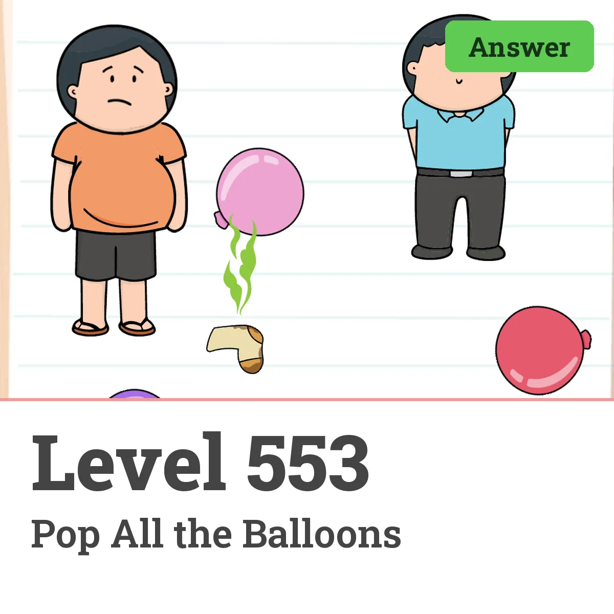 Brain Test: Tricky Puzzles Level 553 answer – Pop All the Balloons