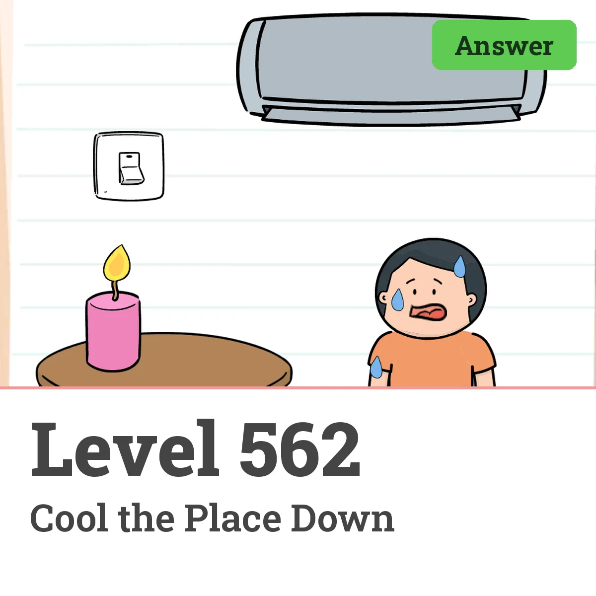 Brain Test: Tricky Puzzles Level 562 answer – Cool the Place Down