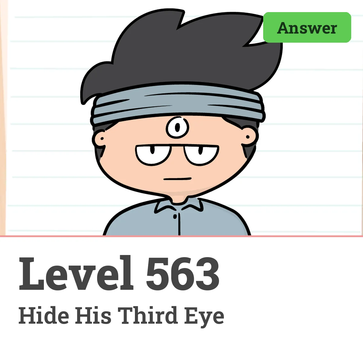 Brain Test: Tricky Puzzles Level 563 answer – Hide His Third Eye