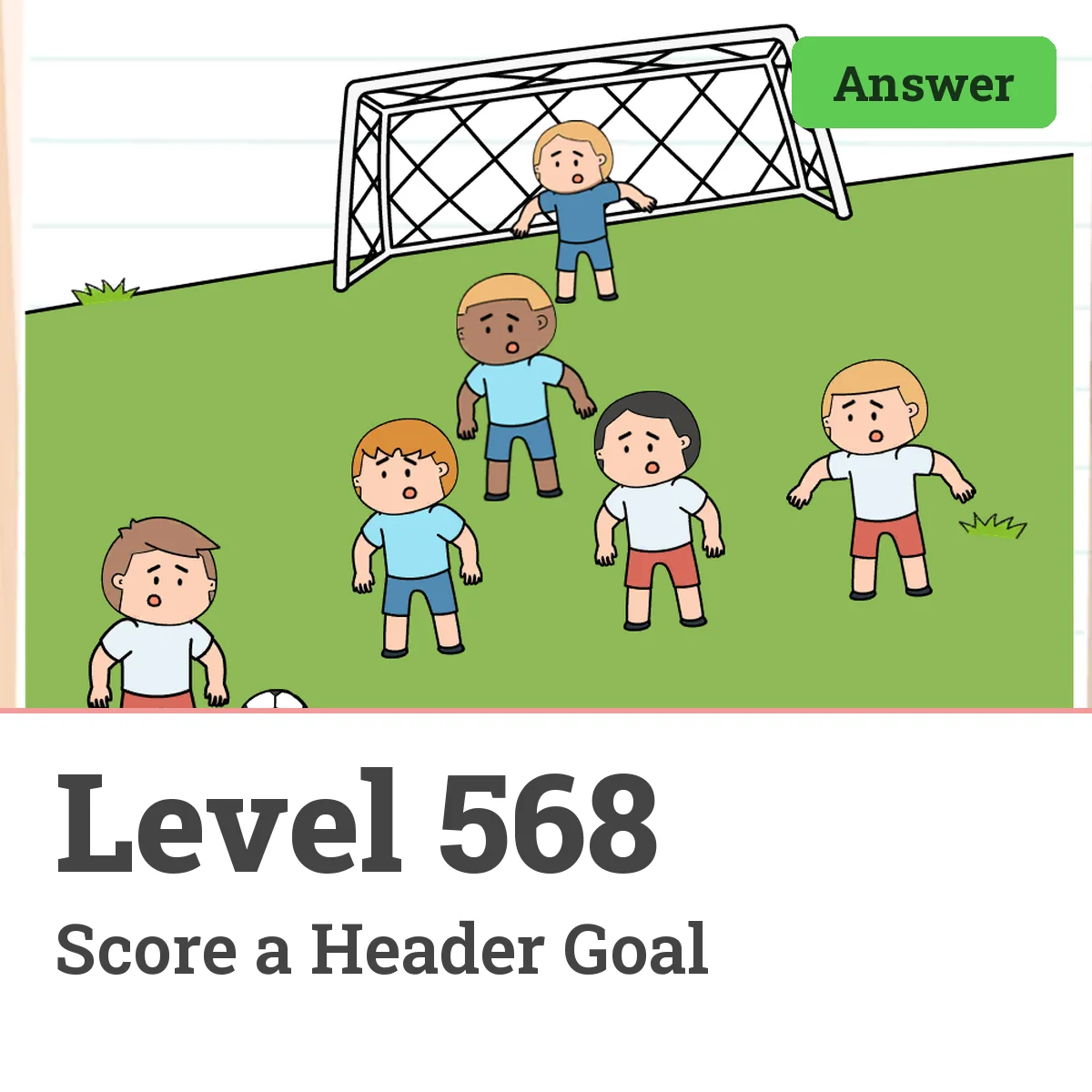 Brain Test: Tricky Puzzles Level 568 answer – Score a Header Goal