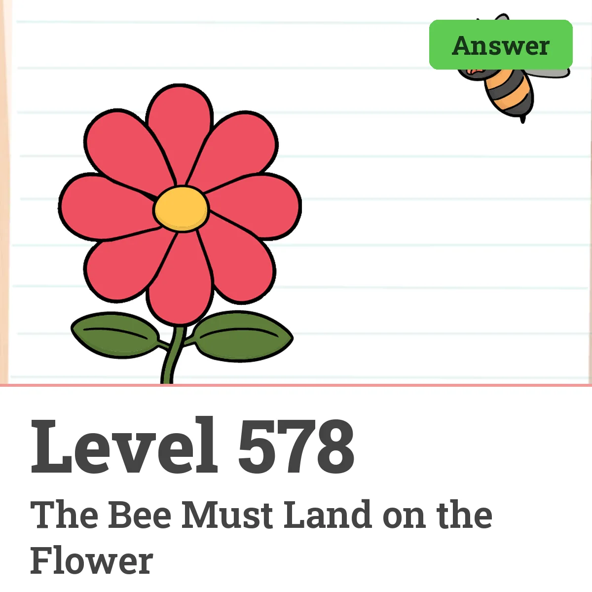 Brain Test: Tricky Puzzles Level 578 answer – The Bee Must Land on the Flower