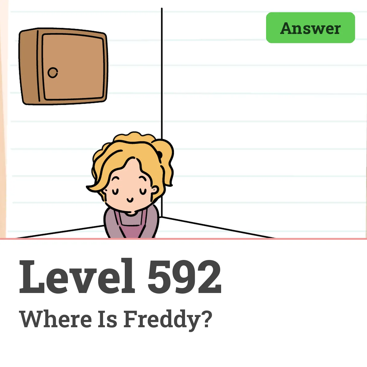 Brain Test: Tricky Puzzles Level 592 answer – Where Is Freddy?