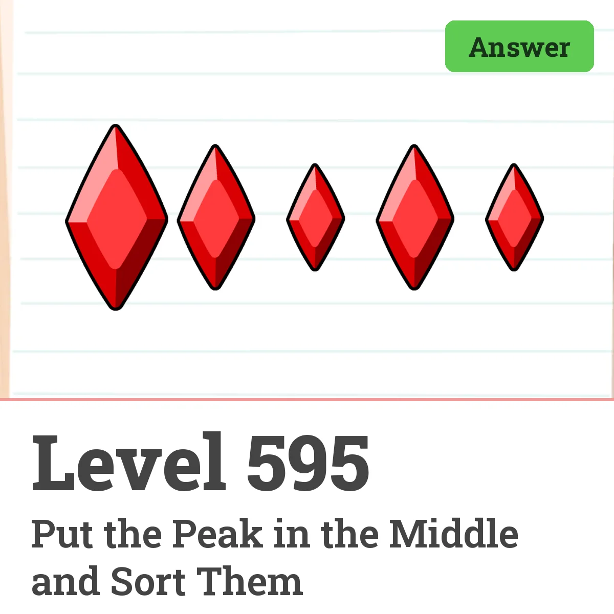 Brain Test: Tricky Puzzles Level 595 answer – Put the Peak in the Middle and Sort Them