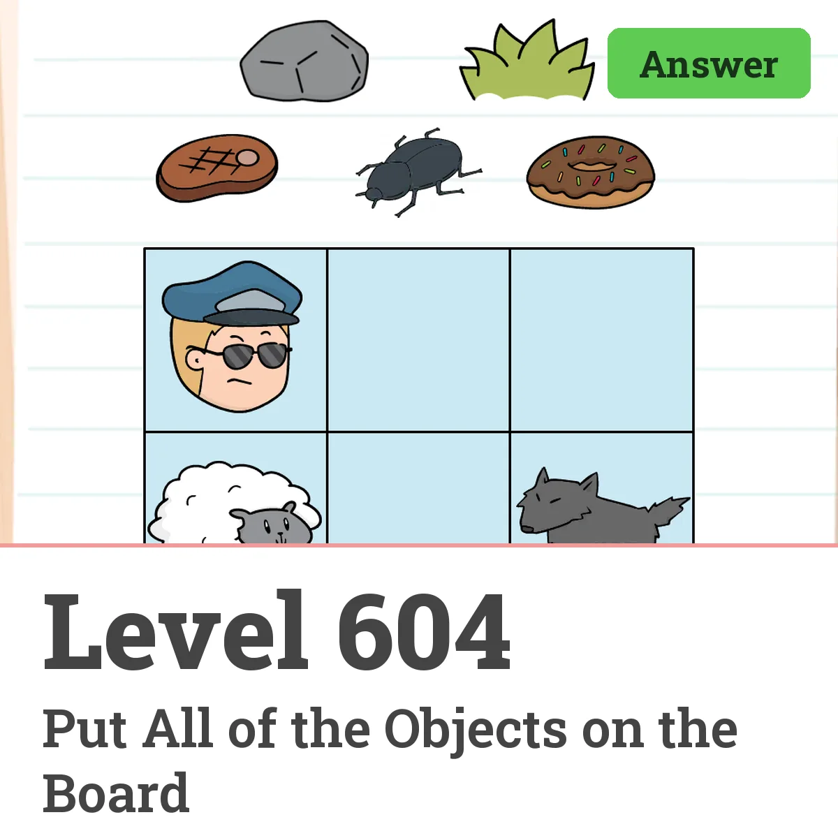 Brain Test: Tricky Puzzles Level 604 answer – Put All of the Objects on the Board