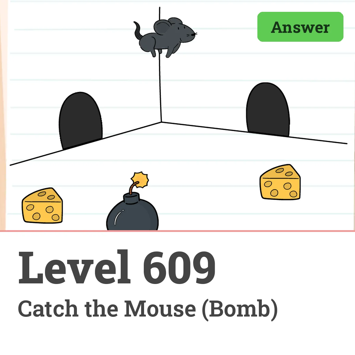 Brain Test: Tricky Puzzles Level 609 answer – Catch the Mouse (Bomb)