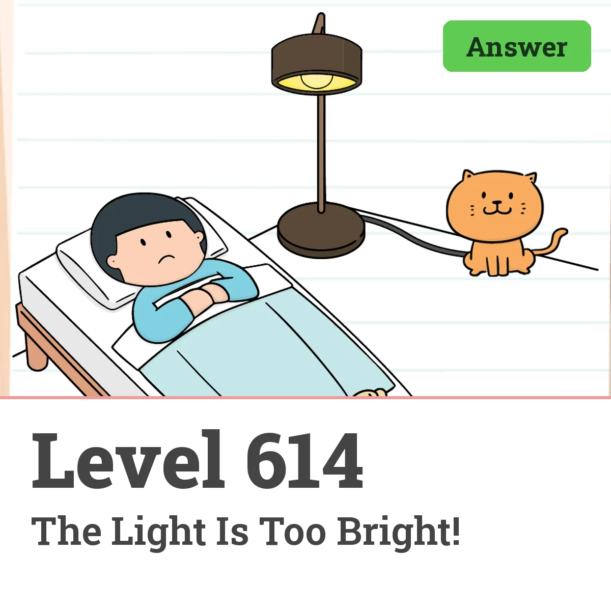 Brain Test: Tricky Puzzles Level 614 answer – The Light Is Too Bright!