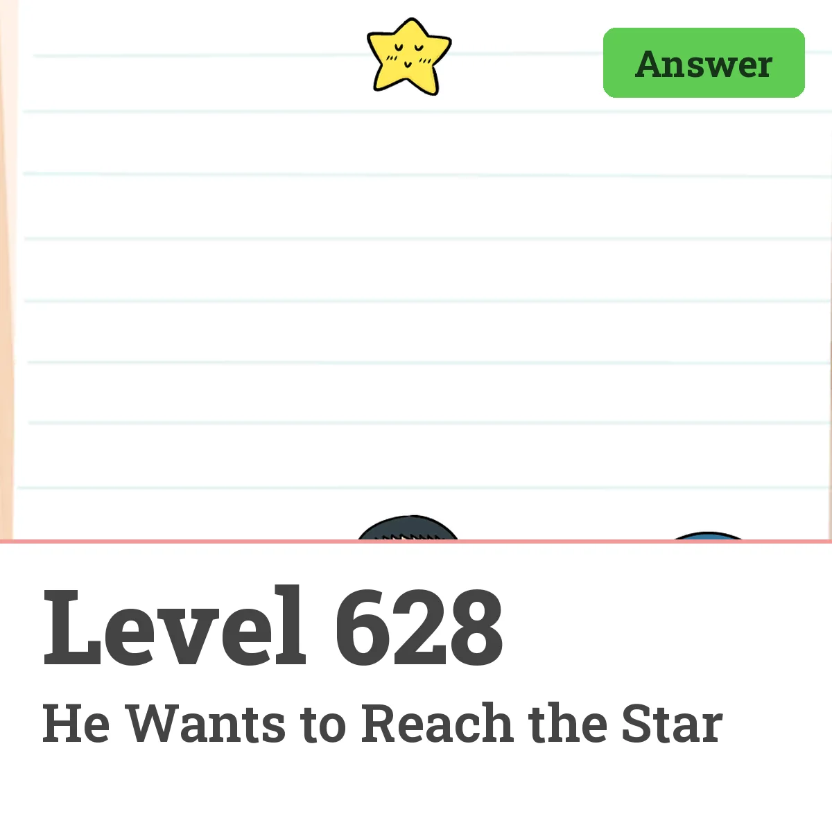 Brain Test: Tricky Puzzles Level 628 answer – He Wants to Reach the Star