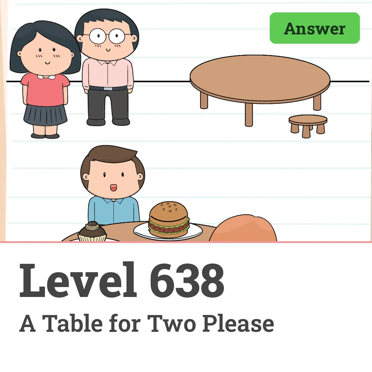 Brain Test: Tricky Puzzles Level 638 answer – A Table for Two Please