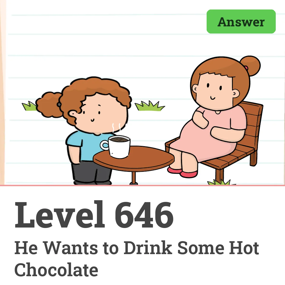 Brain Test: Tricky Puzzles Level 646 answer – He Wants to Drink Some Hot Chocolate