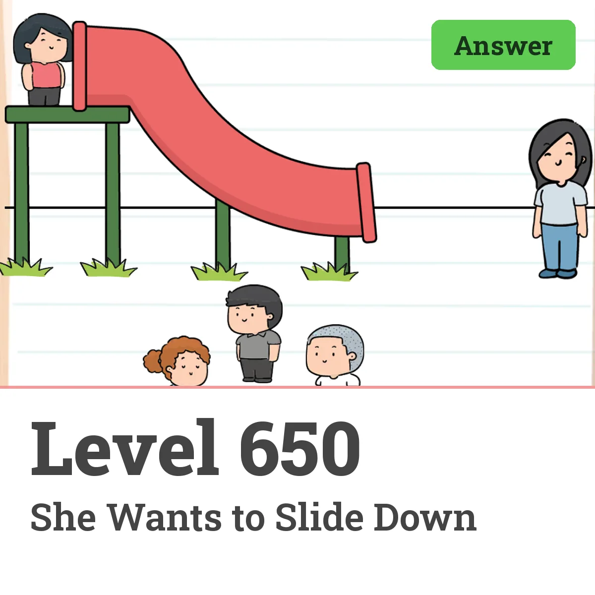 Brain Test: Tricky Puzzles Level 650 answer – She Wants to Slide Down