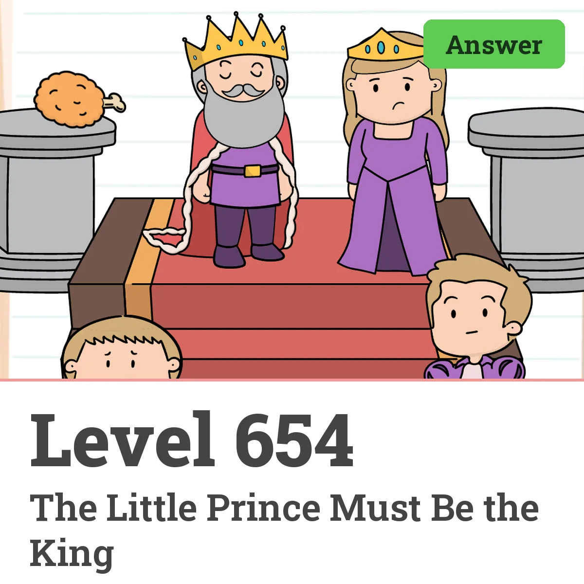 Brain Test: Tricky Puzzles Level 654 answer – The Little Prince Must Be the King