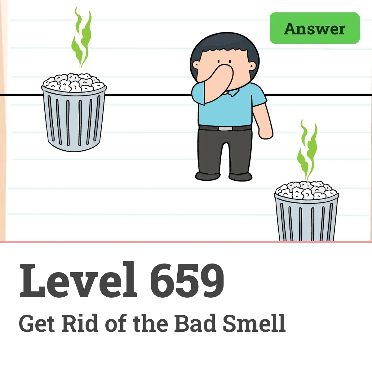 Brain Test: Tricky Puzzles Level 659 answer – Get Rid of the Bad Smell