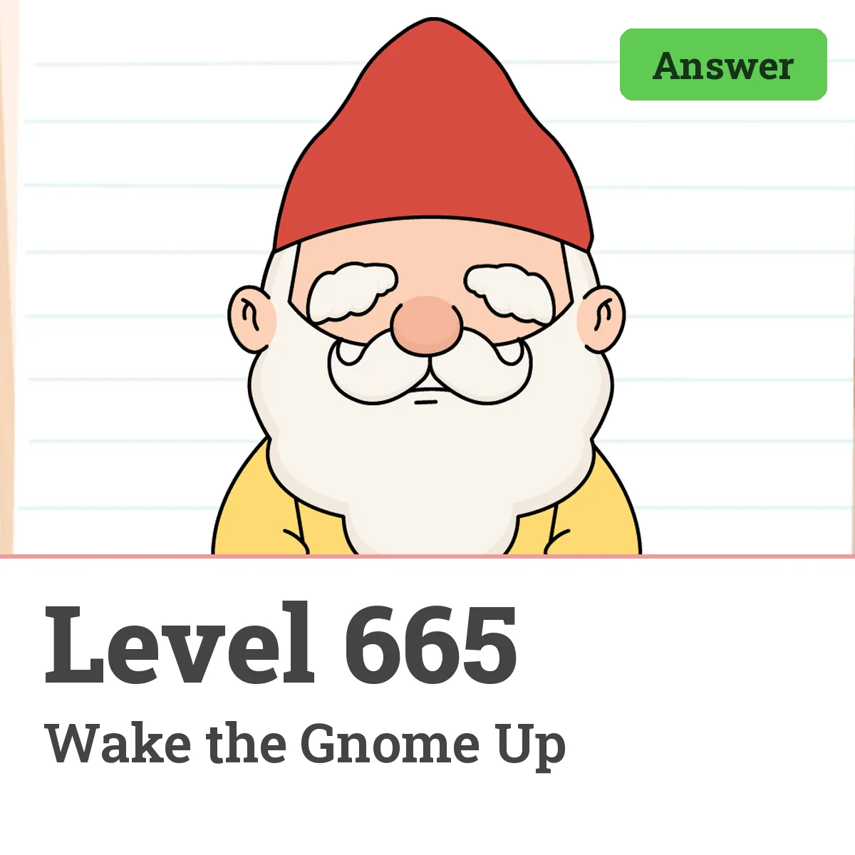 Brain Test: Tricky Puzzles Level 665 answer – Wake the Gnome Up