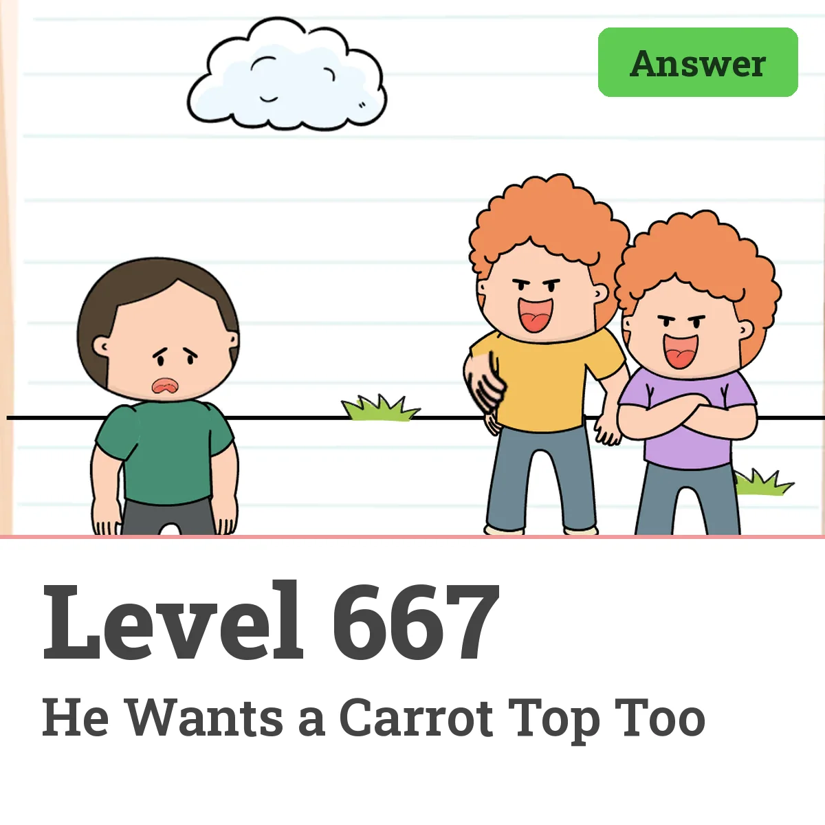 Brain Test: Tricky Puzzles Level 667 answer – He Wants a Carrot Top Too
