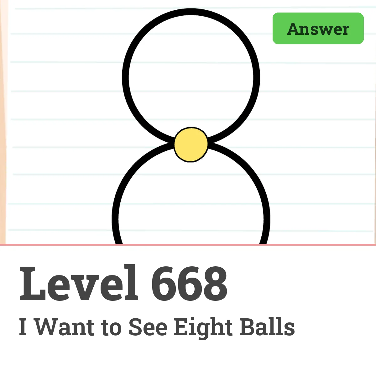 Brain Test: Tricky Puzzles Level 668 answer – I Want to See Eight Balls