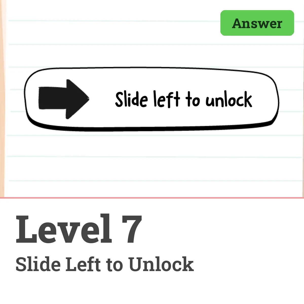 Brain Test: Tricky Puzzles Level 7 answer – Slide Left to Unlock