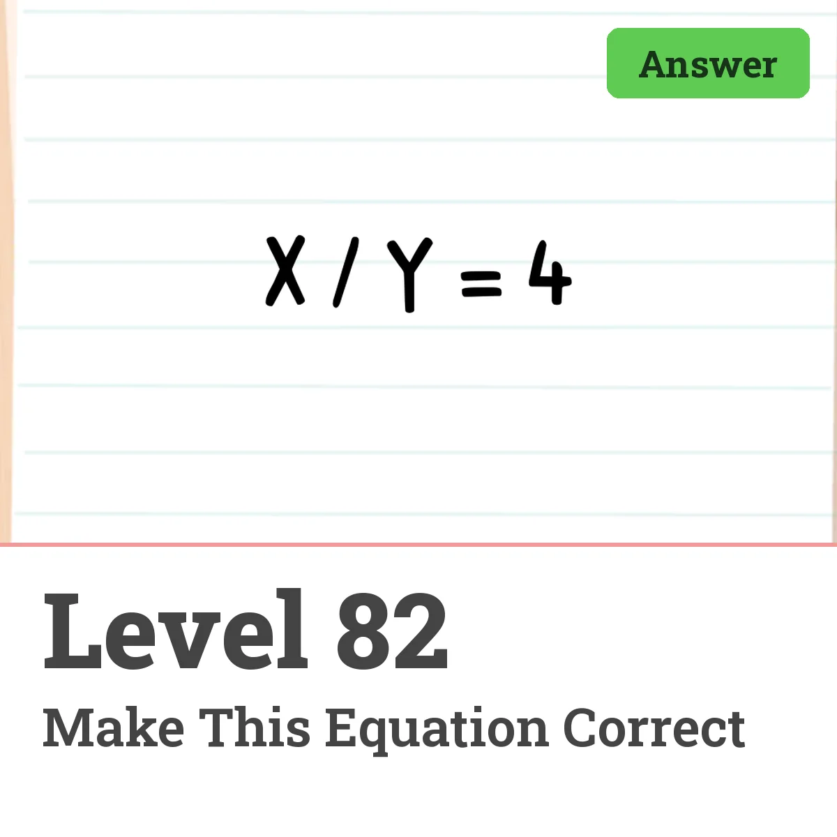 Brain Test: Tricky Puzzles Level 82 answer – Make This Equation Correct
