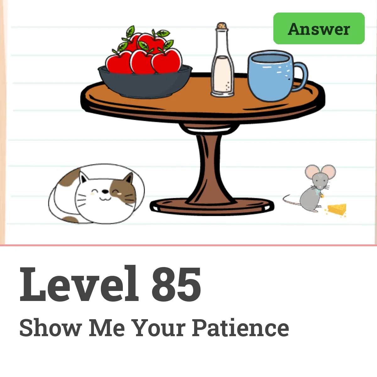 Brain Test: Tricky Puzzles Level 85 answer – Show Me Your Patience
